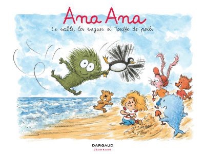 Ana Ana Tome 23 : Le sable, les vagues et Touffe de poils - Dominique ROQUES, Alexis DORMAL - Nouveauts