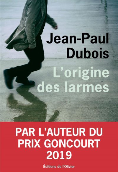 L'origine des larmes - Jean-paul DUBOIS - Nouveauts