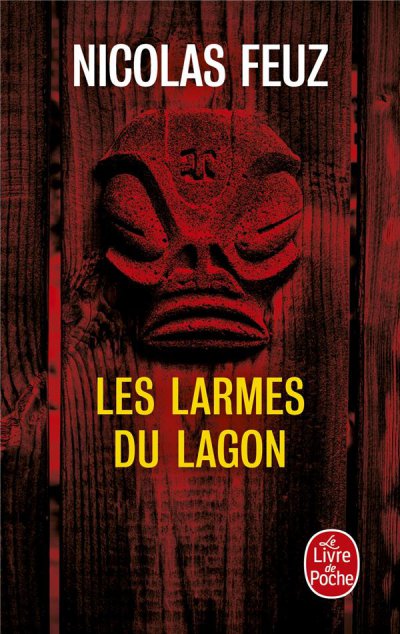 Les Larmes du lagon - Nicolas FEUZ - Nouveauts