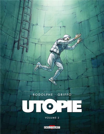 Utopie tome 2: - Rodolphe, Griffo - Nouveauts