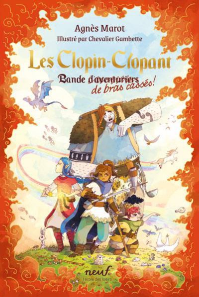 Les Clopin-Clopant tome 1: bande de bras casss - Agns MAROT, Chevalier Gambette - Nouveauts