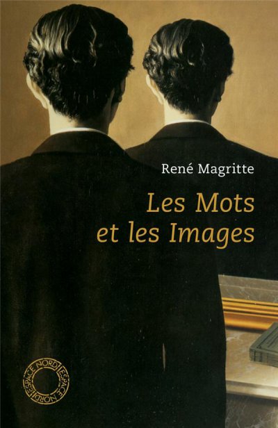 Les mots et les images - Ren Magritte - Nouveauts